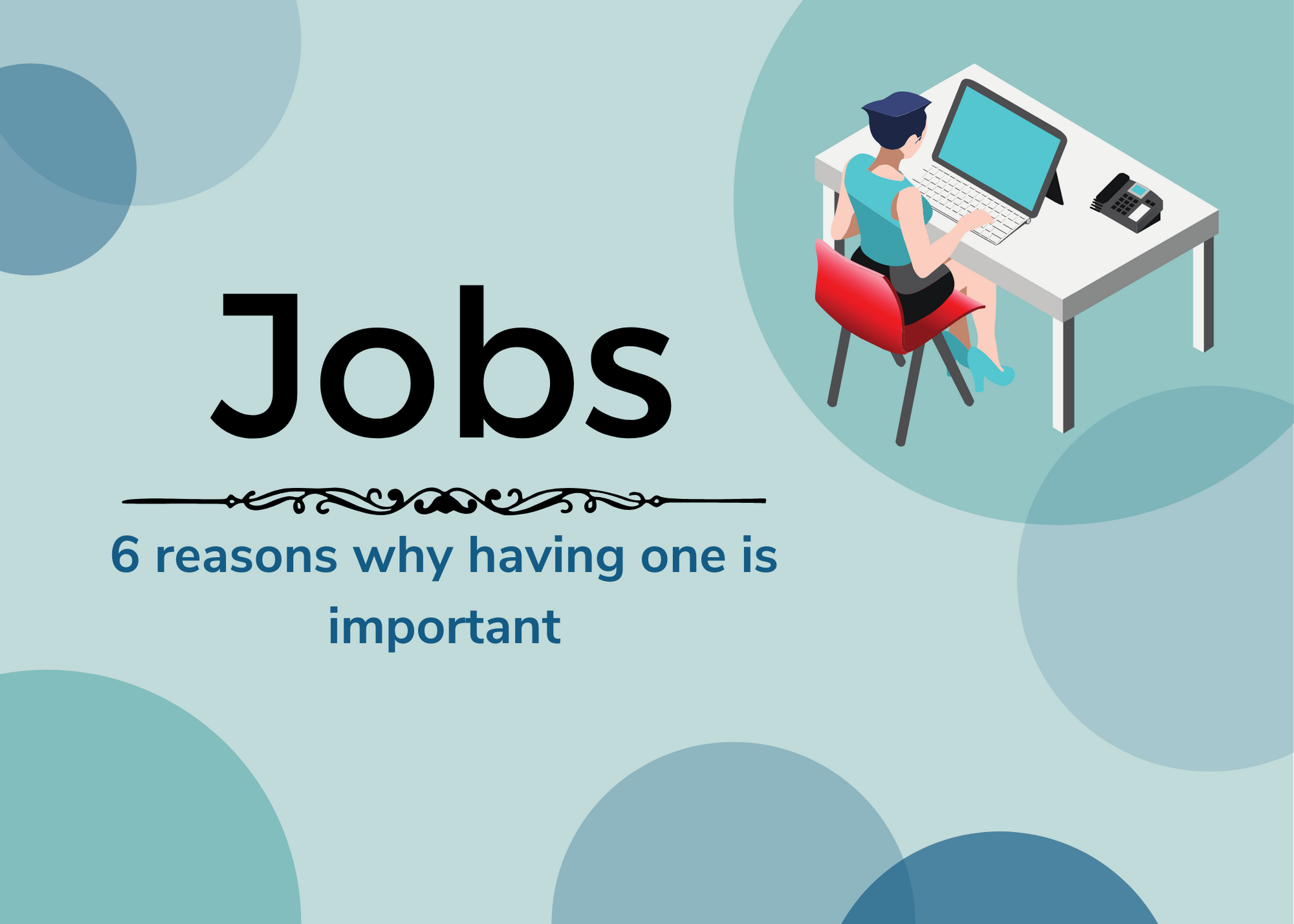 Jobs: 6 reasons why having one is important