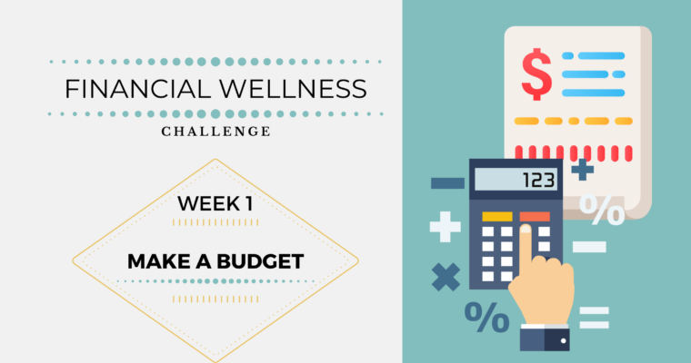 Financial Wellness Challenges – Week 1