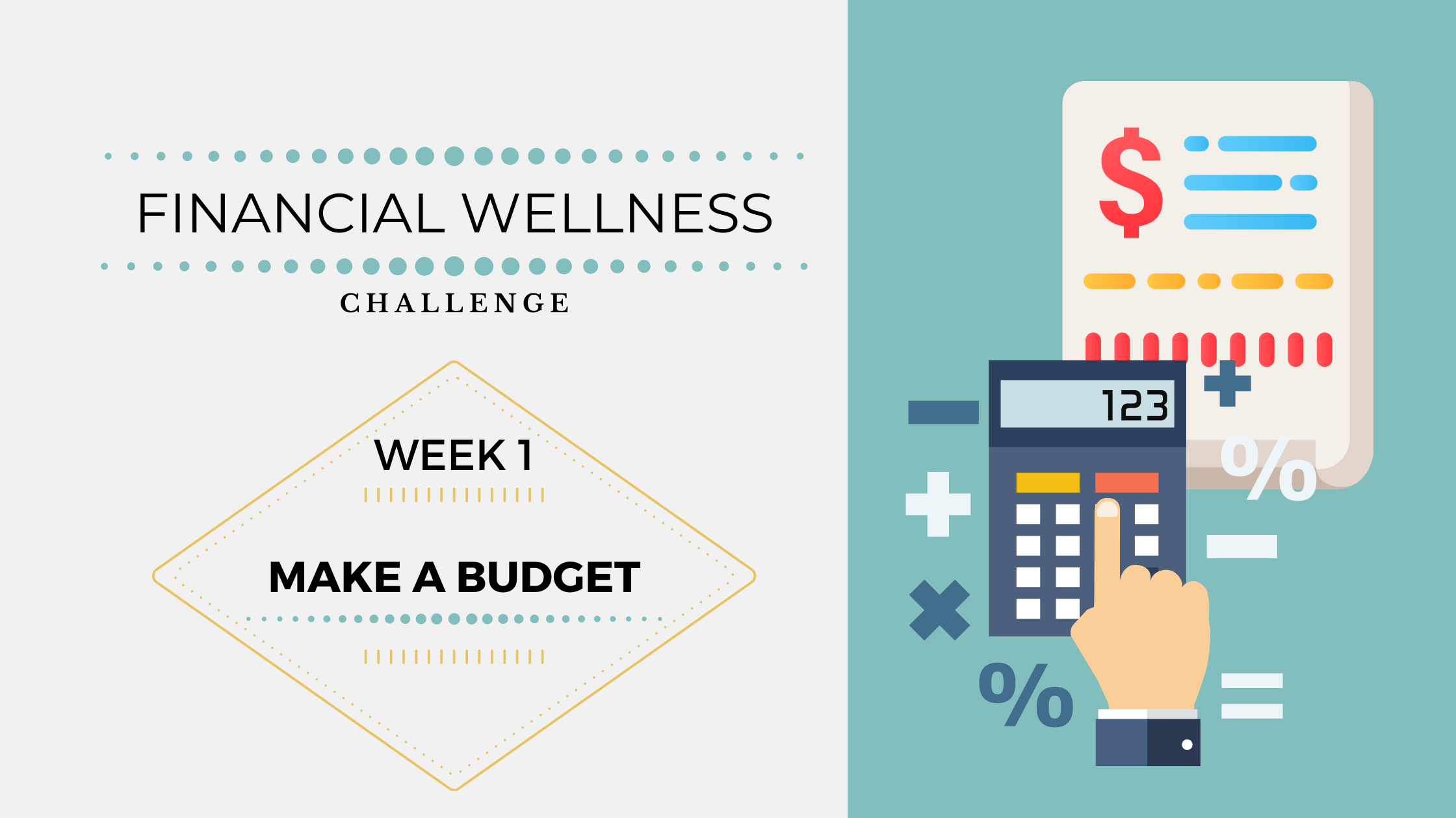 Financial Wellness Challenges – Week 1