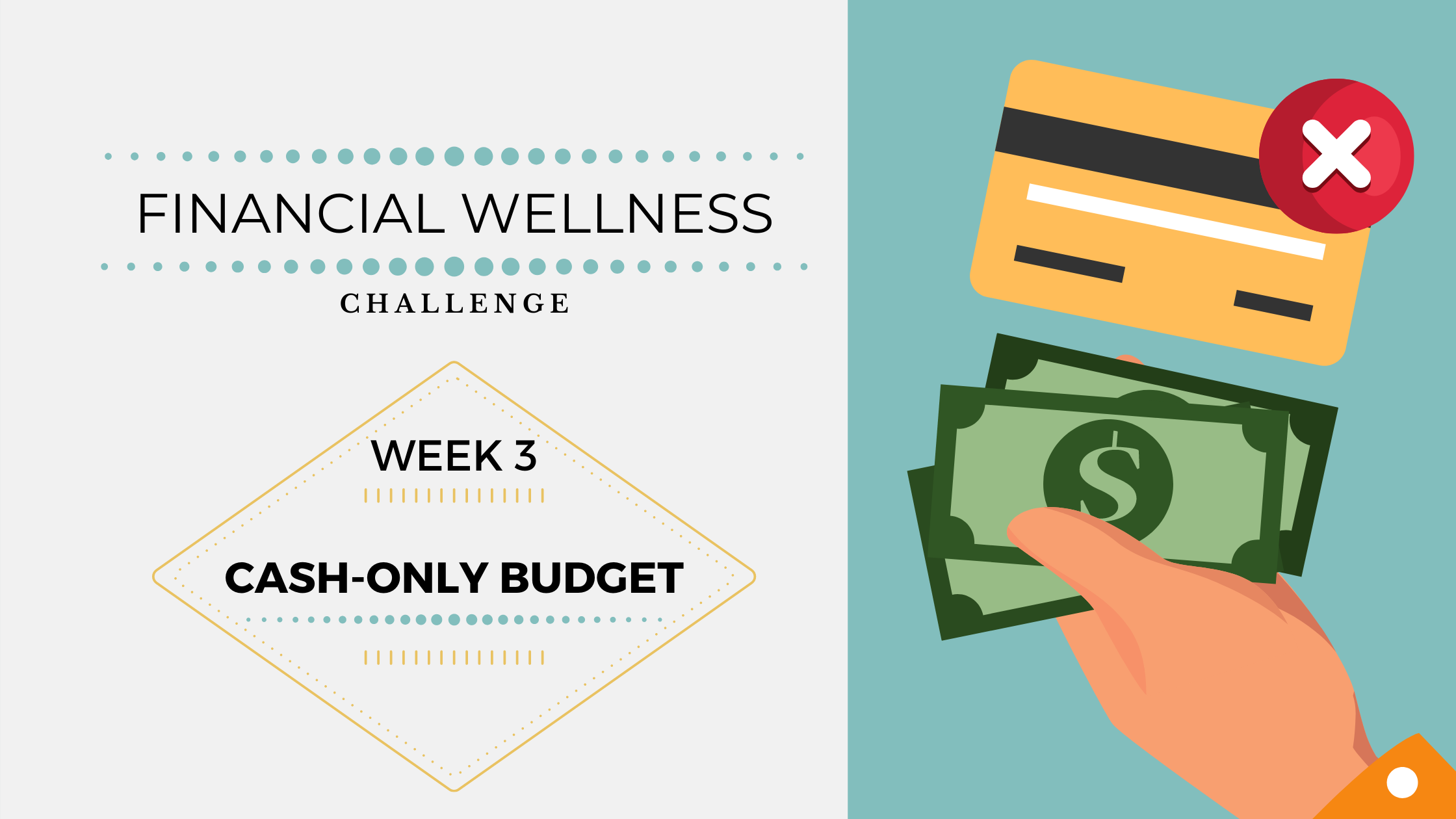 Financial Wellness Challenges – Week 3: Budgeting with cash