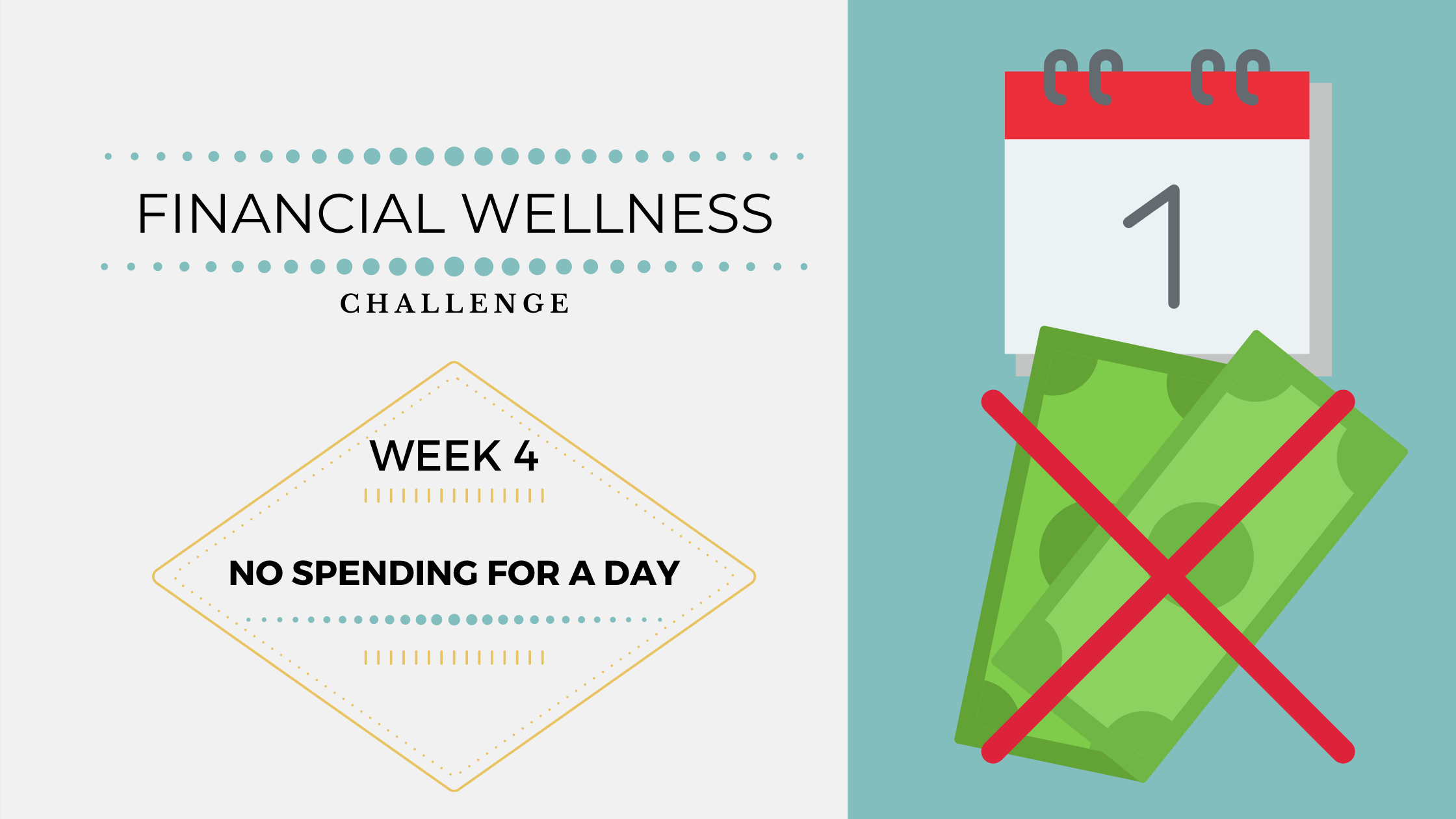 Financial Wellness Challenges – Week 4: No spend day